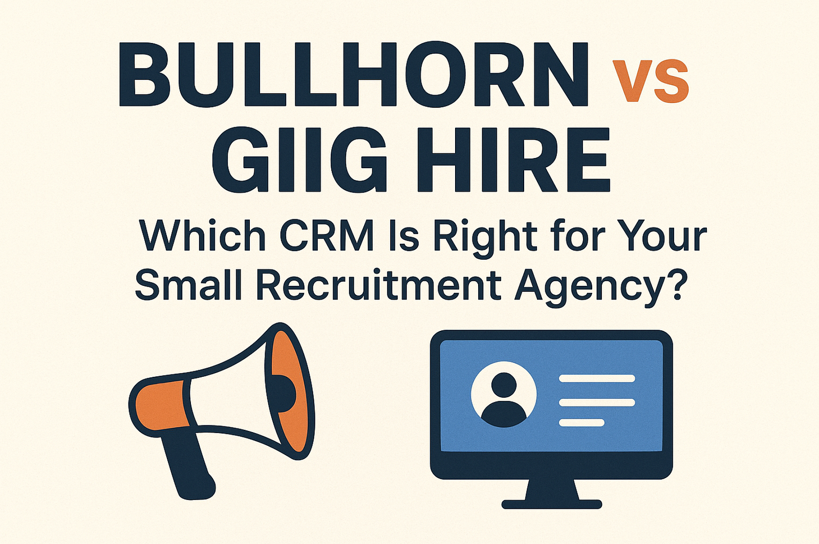 Bullhorn vs Giig Hire