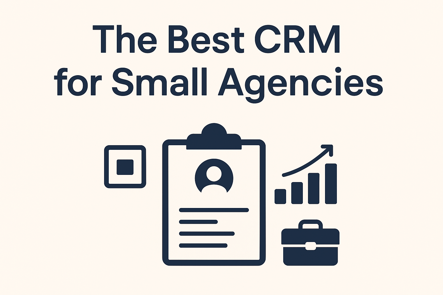 Best CRM for Small Agencies