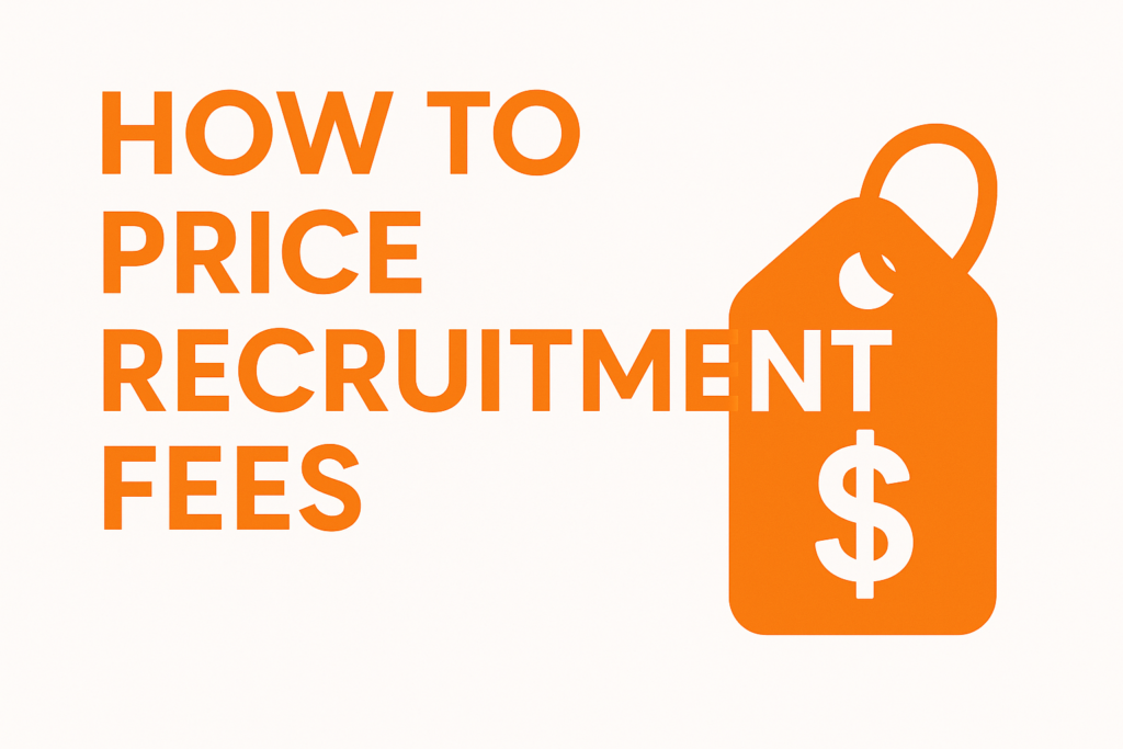 How to Price Recruitment Fees in 2026: The Modern Recruitment Fee Structure Explained